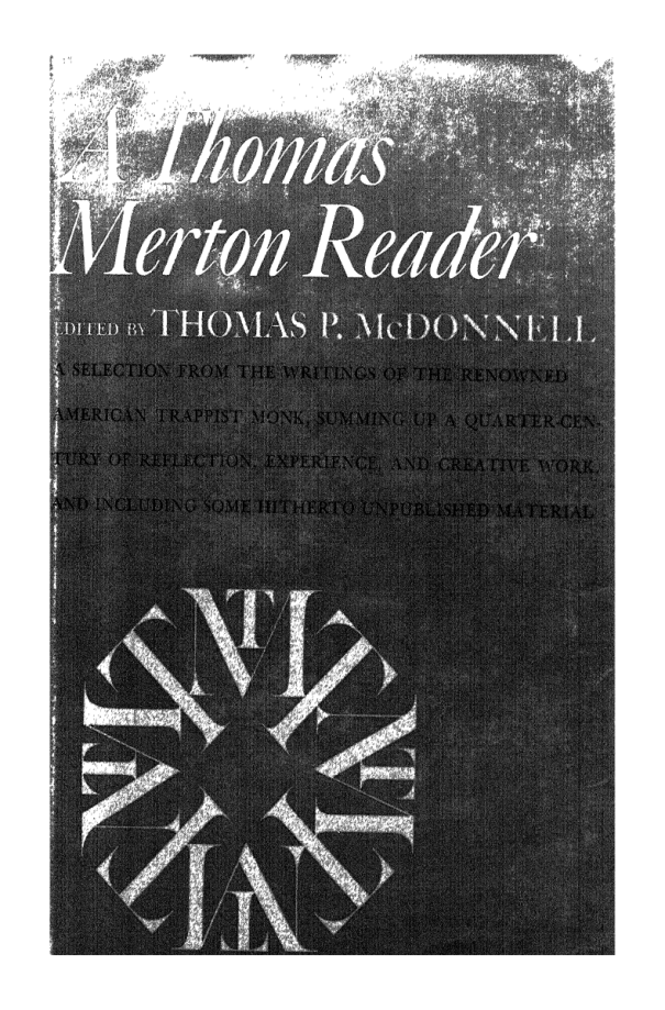 A Thomas Merton Reader – A Selection from the Writings of the Trappist Monk Thomas Merton cover
