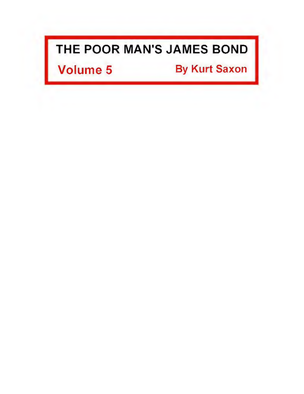 Kurt Saxon - The Poor Man's James Bond - Vol 5 cover