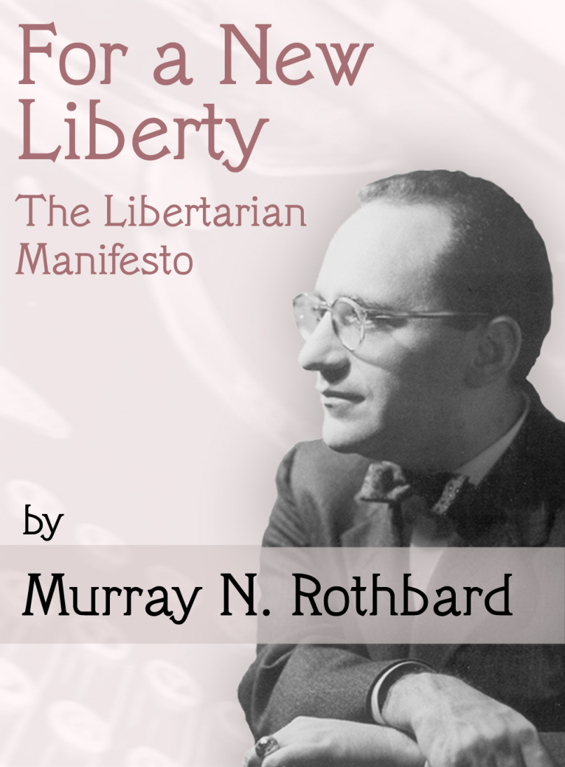 Murray Rothbard - For A New Liberty cover