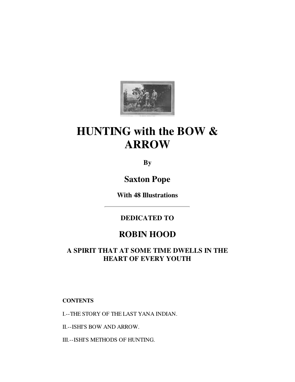 Hunting with the Bow and Arrow, Ishi The Last Yani 1916 cover