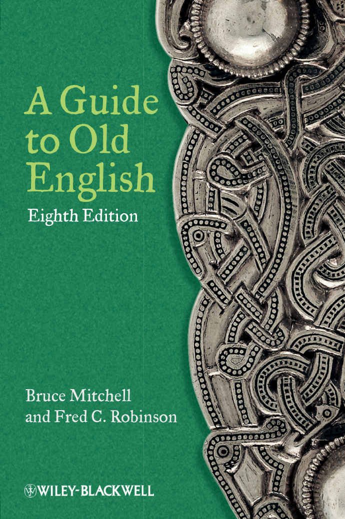 Bruce Mitchell, Fred C. Robinson - A Guide to Old English (8th Edition) (Retail) cover