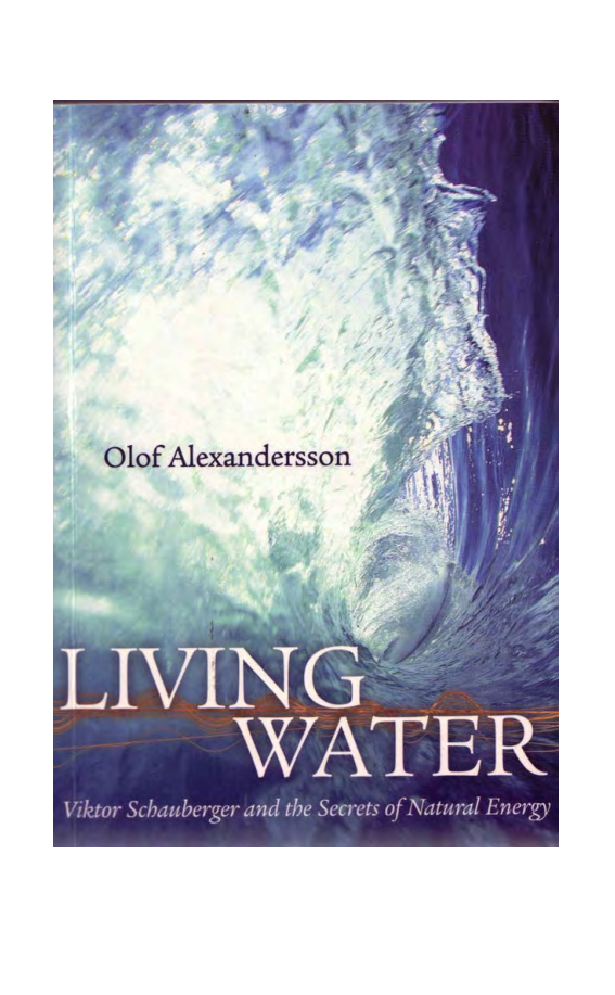 Viktor Schauberger - Living Water and the Secrets of Natural Energy (1990) cover