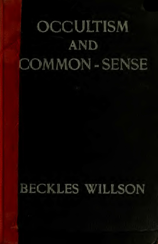 Occultism & Common-Sense -B Wilson (1908) cover