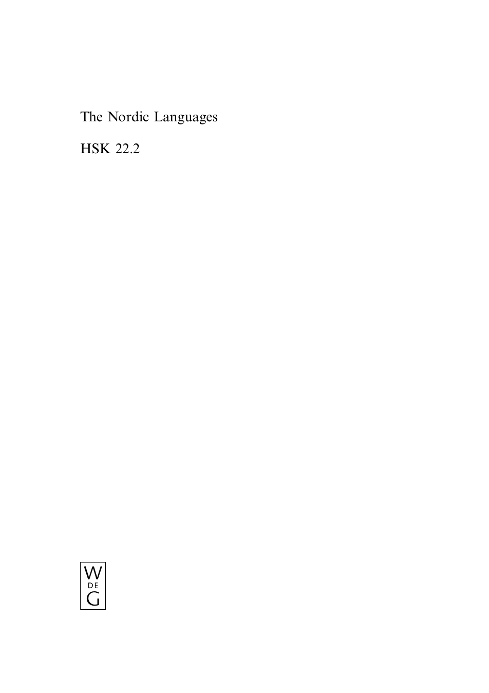 Bandle O., Braunmuller K., Jahr E.H., Karker A., Naumann H.P., Teleman U. Nordic Languages. Volume 2 cover