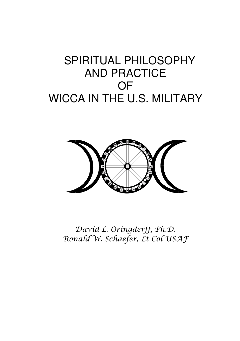 SPIRITUAL PHILOSOPHY and PRACTICE of WICCA In the U.S. MILITARY cover