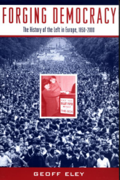 Forging Democracy - The History Of The Left In Europe 1850-2000 cover