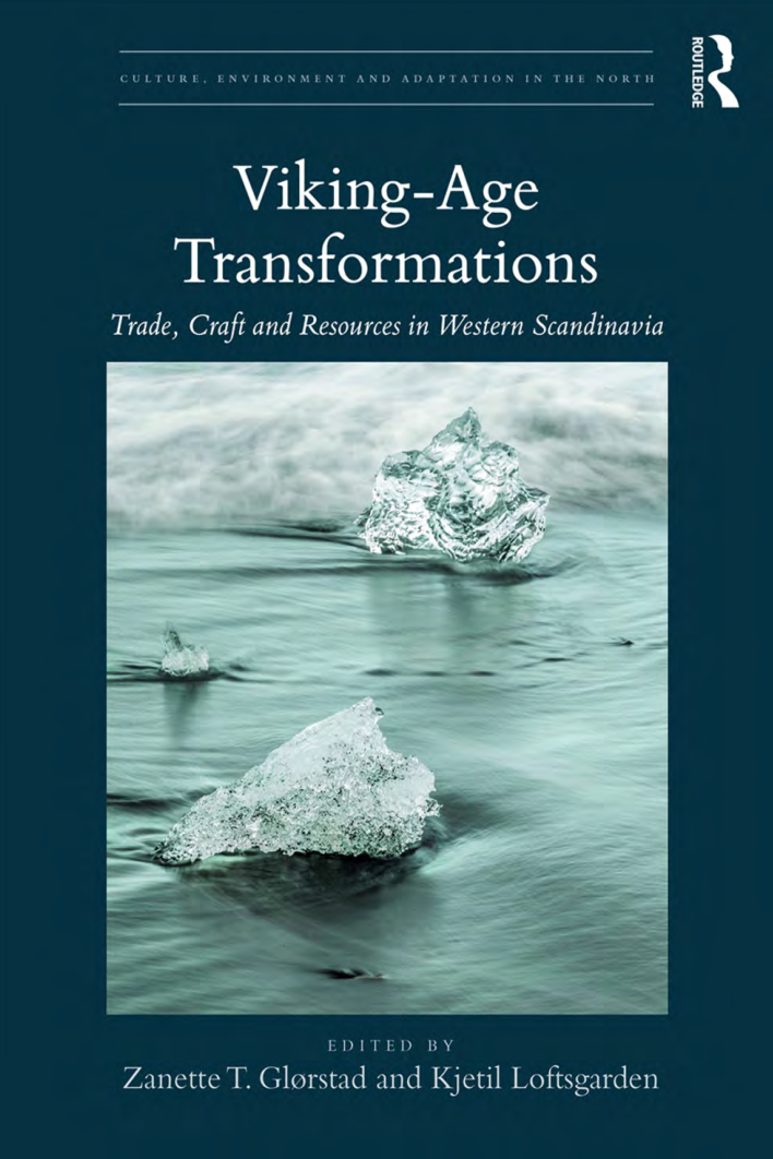 Zanette T. Glorstad, Kjetil Loftsgarden - Viking-Age Transformations Trade, Craft and Resources in Western Scandinavia cover