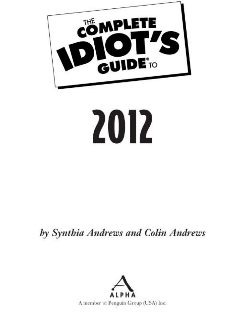 Complete Idiot's Guide to 2012 cover