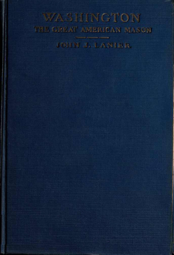 Wasington The Great American Mason - J Lanier cover