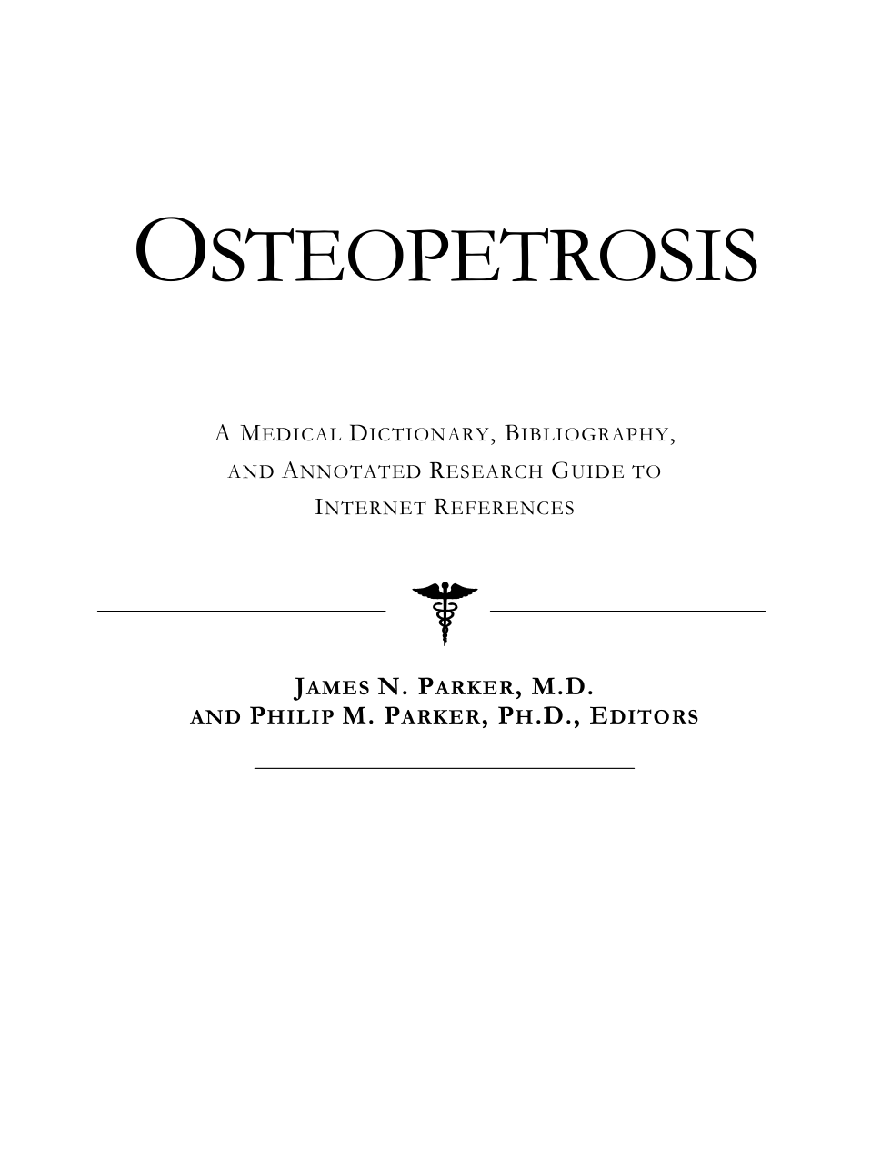 Osteopetrosis - A Medical Dictionary, Bibliography, and Annotated Guide to Internet References cover