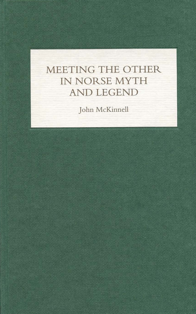 John McKinnell - Meeting the Other in Norse Myth and Legend cover