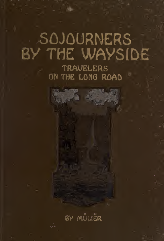 Sojourners By The Wayside - Müliër (1920) cover