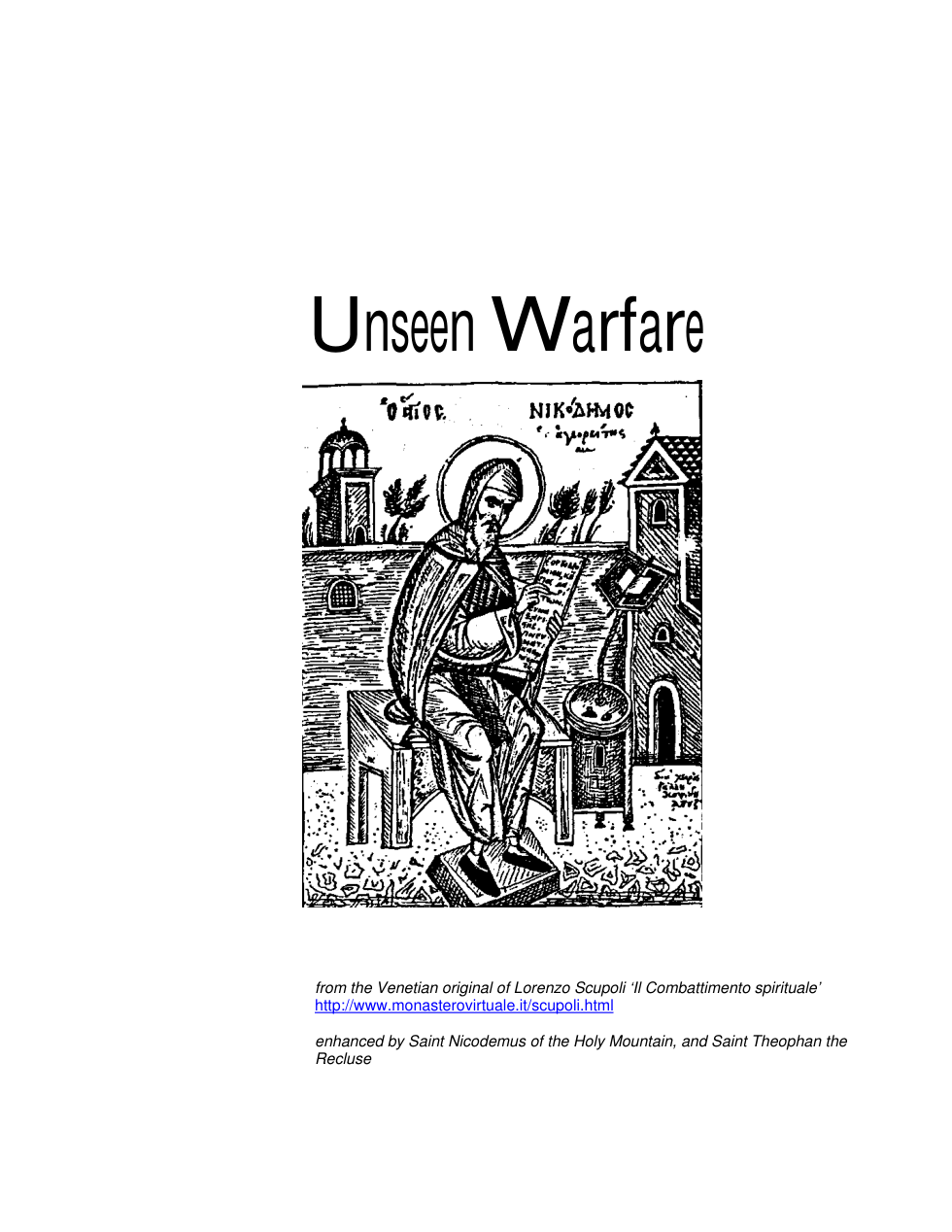 Nicodemus of the Holy Mountain - Unseen Warfare, The Spiritual Combat and Path to Paradise of Lorenzo Scupoli cover