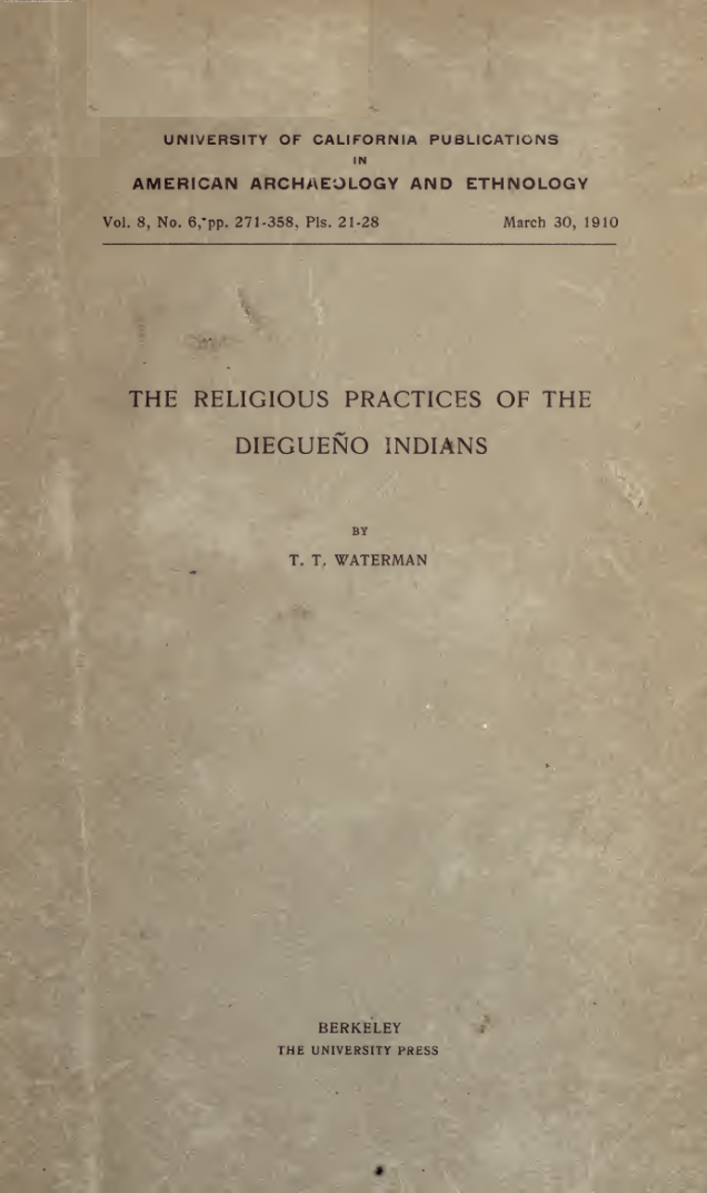 The Religious Practices of the Diegueno Indians - T Waterman (1910) cover