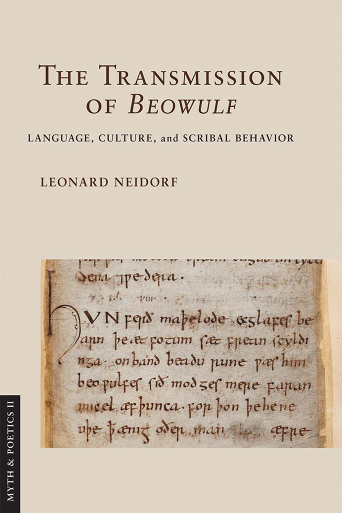 Leonard Neidorf - The Transmission of Beowulf Language, Culture, and Scribal Behavior cover