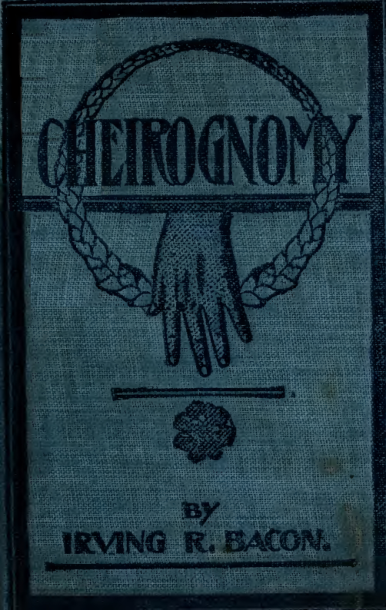 A Method of Cheirognomy - I R Bacon (1904) cover