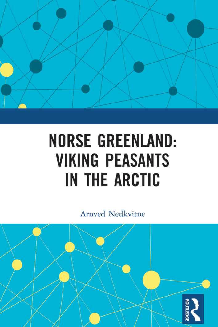 Arnved Nedkvitne - Norse Greenland Viking Peasants in the Arctic (Retail) cover