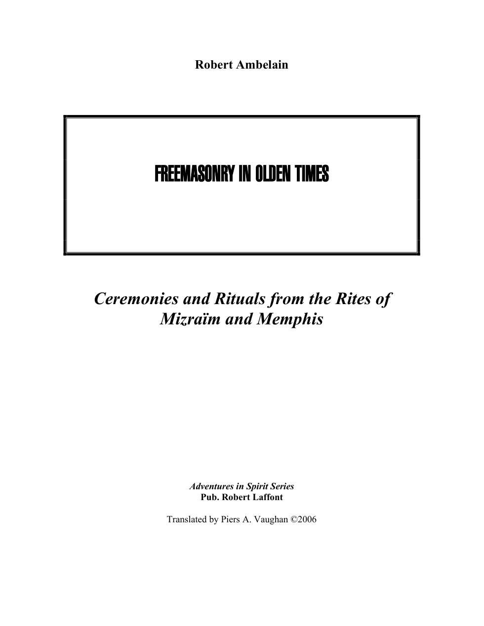 Robert Ambelain - Freemasonry In Olden Times cover