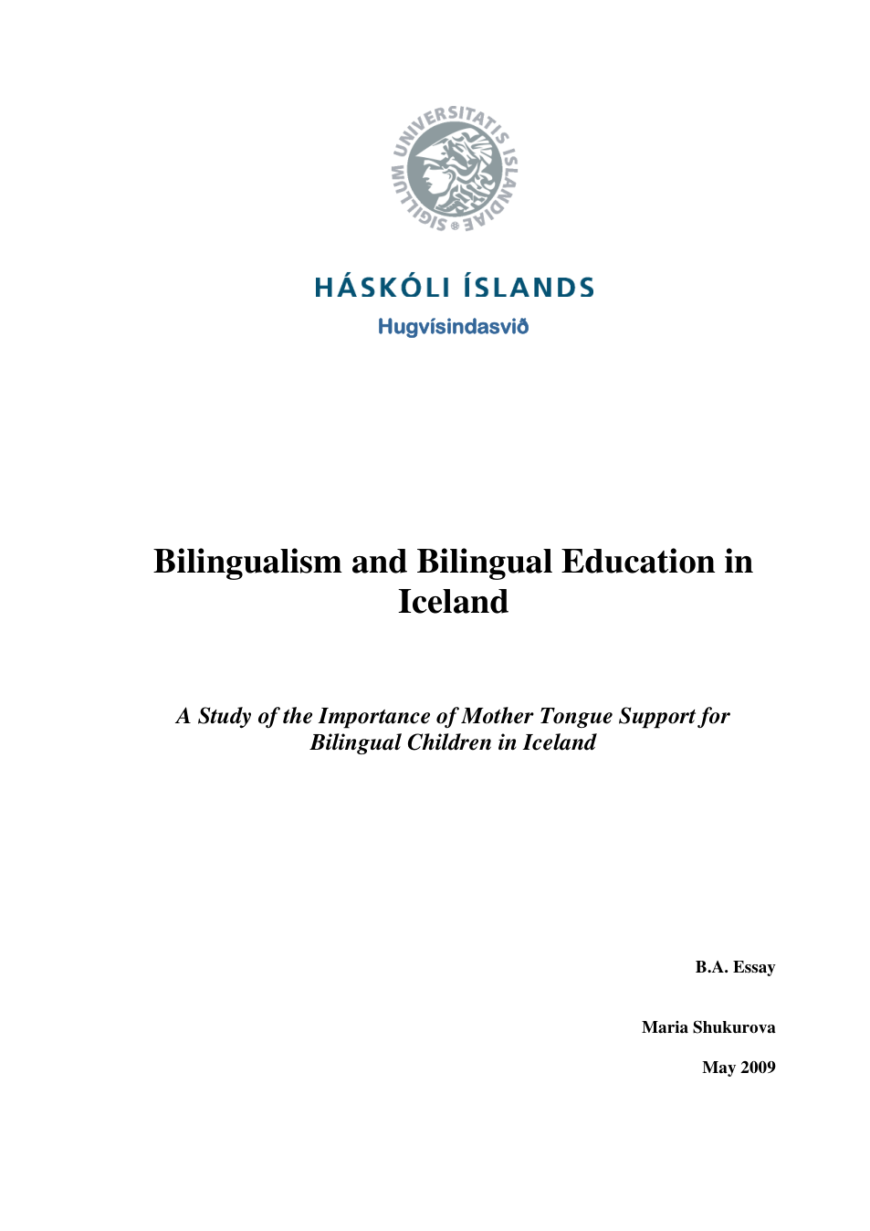Maria Shukurova - Bilingualism and Bilingual Education in Iceland A Study of the Importance of Mother Tongue Support for Bilingual Children in Iceland cover