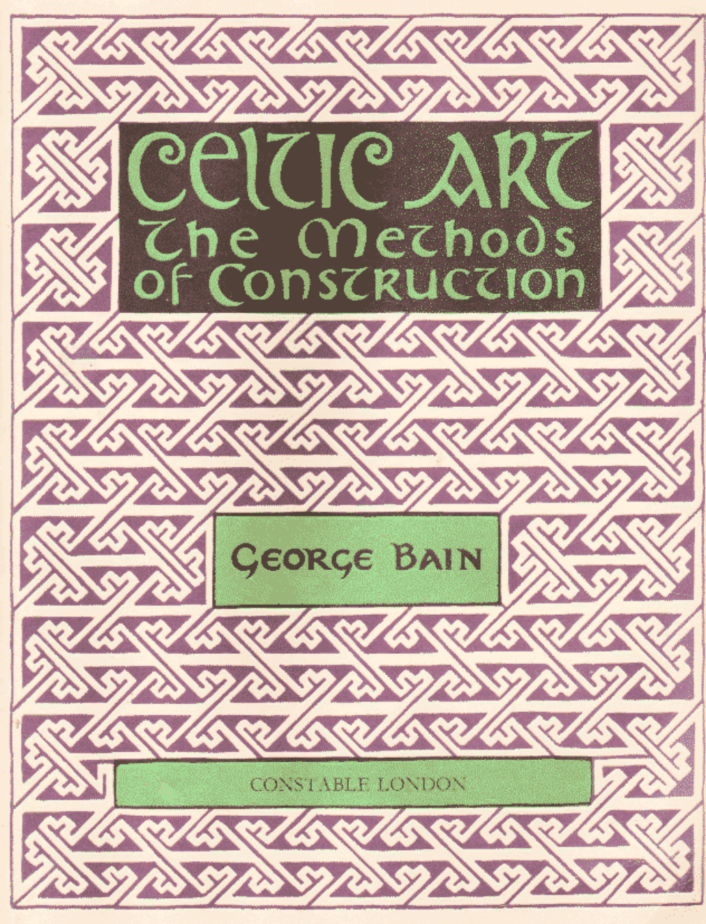 George Bain - Celtic Art, The Methods of Construction (Dover Art Instruction) cover