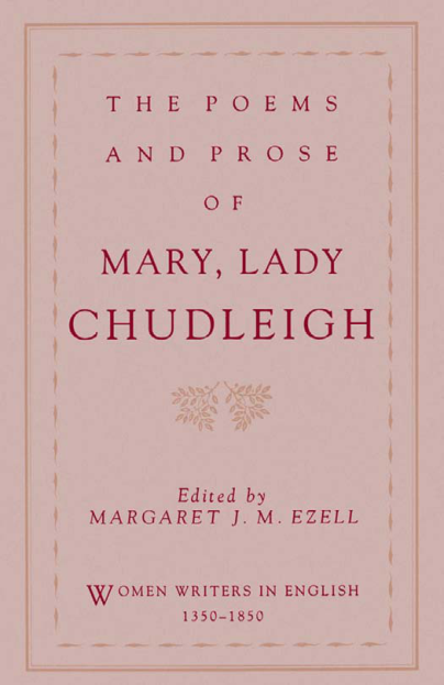 Mary Lady Chudleigh The Poems and Prose of Mary, Lady Chudleigh Women Writers in English 1350-1950 1993 cover