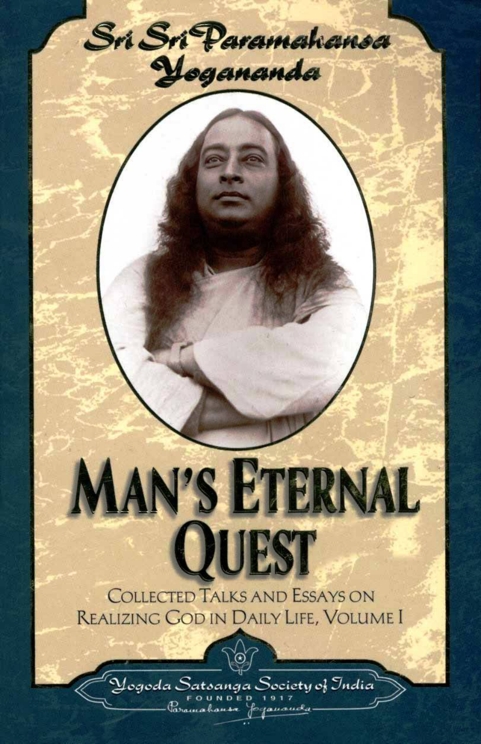 Paramahansa Yogananda - Man's Eternal Quest cover
