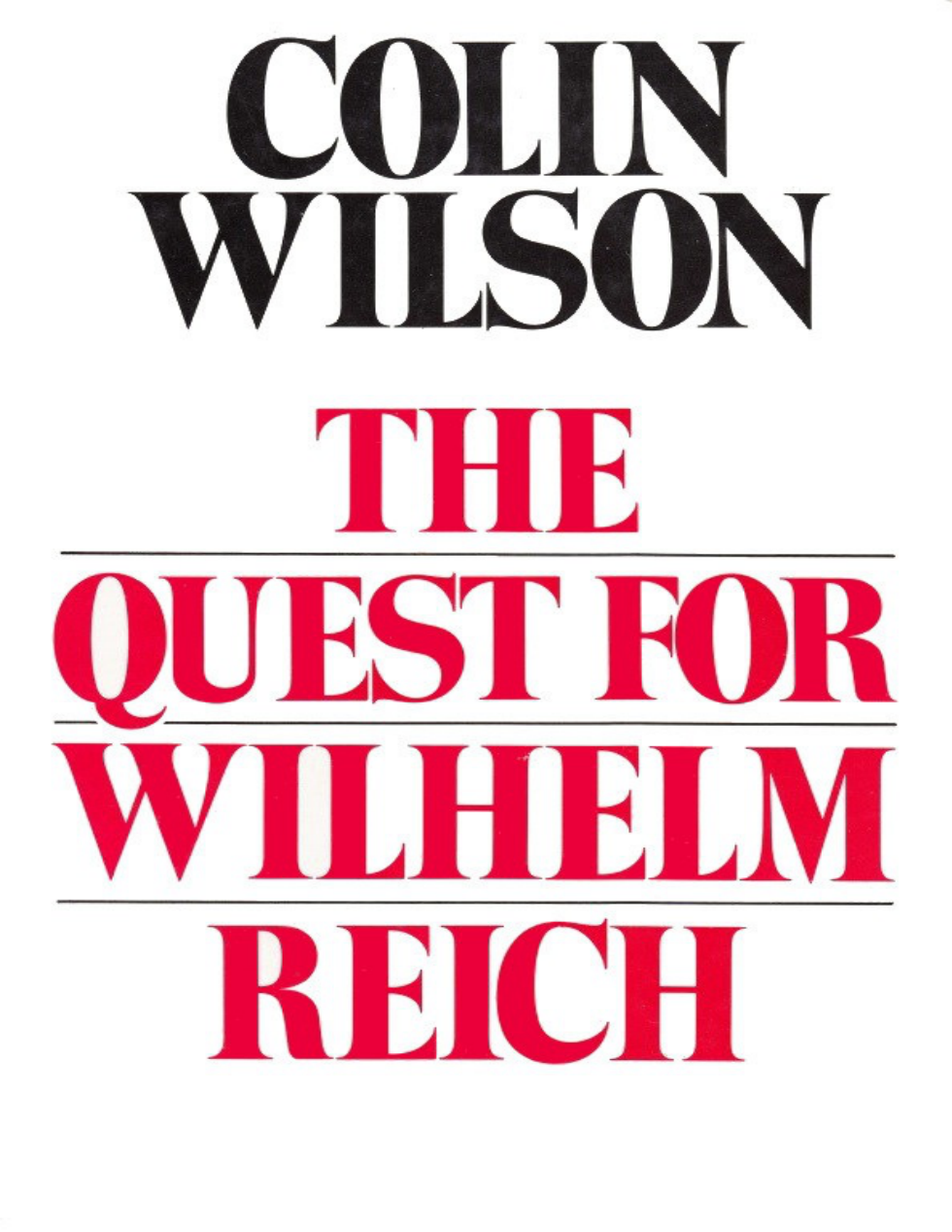 Colin Wilson - Quest for Wilhelm Reich cover