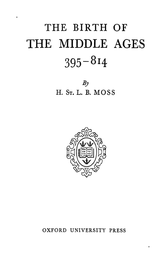moss, h.st. - birth of the middle-ages (395-814), the cover