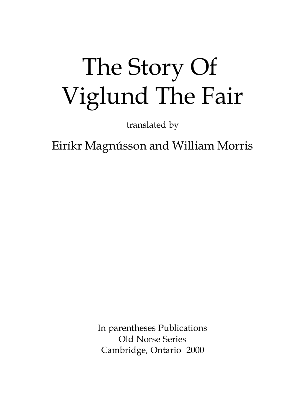 Eiríkr Magnússon, William Morris - The Story of Viglund the Fair cover