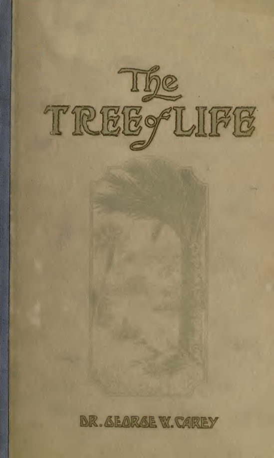 The Tree of Life - G W Carey (1917) cover
